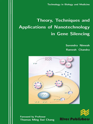 cover image of Theory, Techniques and Applications of Nanotechnology in Gene Silencing